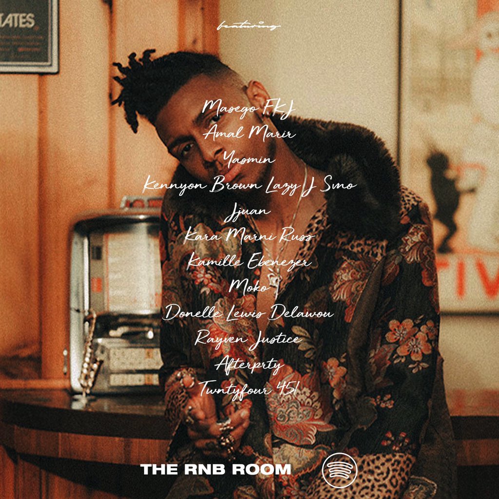 “The RnB Room” updated with your weekly dose of essential R&amp;B sounds on <a href="/SpotifyUK/">Spotify UK & Ireland</a> 🎶 

<a href="/UncleSego/">Maségo</a> 
<a href="/amal_marie/">امال • 𝐴𝑀𝐴𝐿𝑀𝐴𝑅𝐼𝐸</a> 
<a href="/shinelikethis_/">Yasmin</a> 
<a href="/Jjuan_G/">VUITTON JUAN</a> 
<a href="/KaraMarni/">KM</a>
<a href="/kennyonbrown/">Kennyon Brown</a> 
<a href="/KamilleXX/">kamille</a>
@1upmoko 
<a href="/Donell_Lewis/">Donell Lewis</a> 
<a href="/RayvenJustice/">Rayven Justice</a> 
<a href="/iamtwntyfour/">twntyfour</a>
<a href="/wstside45/">@suitefantasies</a> 

open.spotify.com/playlist/1TmN9…