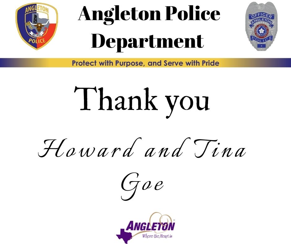 Thank you to Howard and Tina Goe for sponsoring a child for our Shop with a Cop Program. We appreciate your support of this program and can't thank you enough for your generosity.