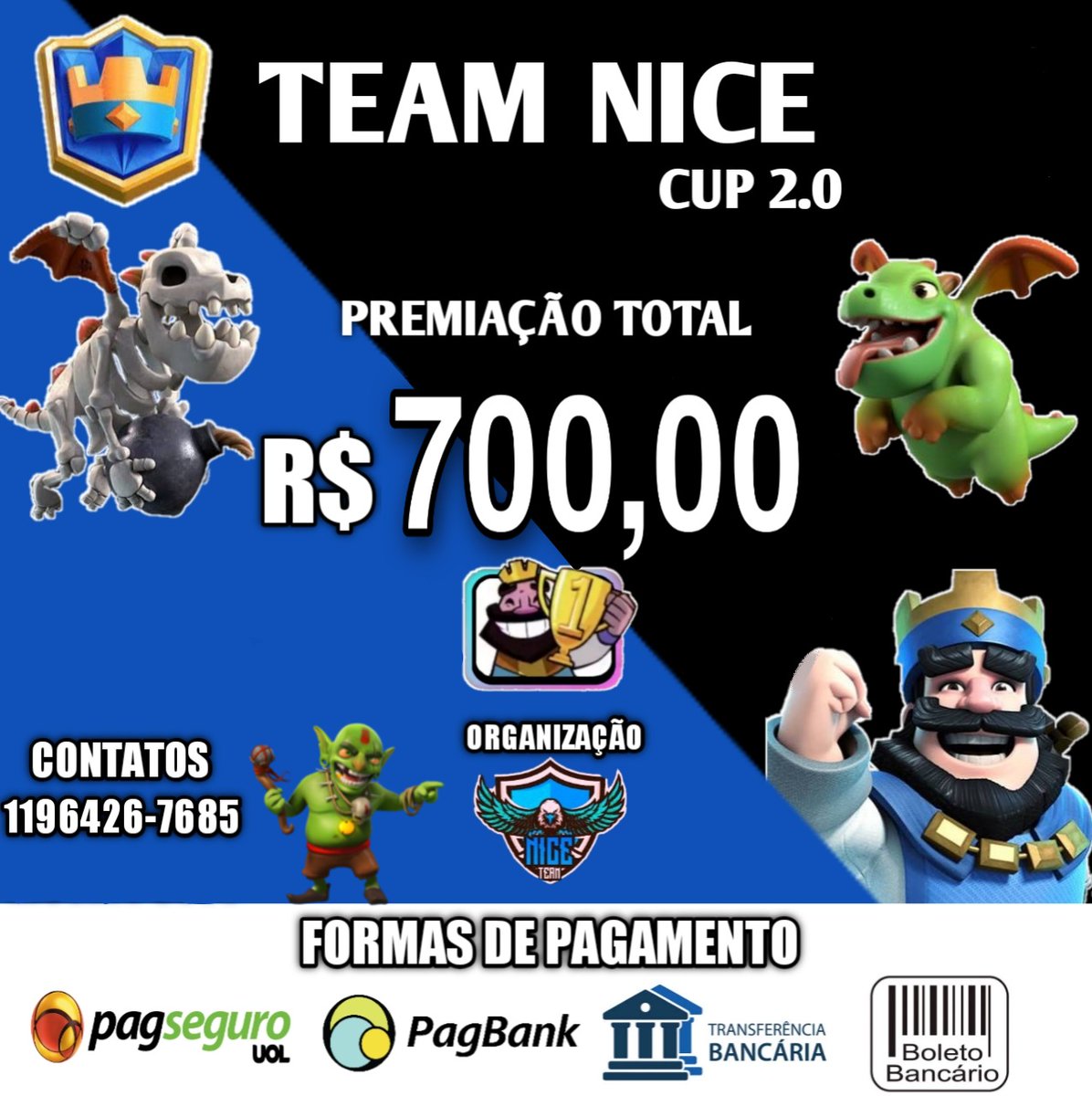 1°LUGAR: EQUIPE CAMPEÃ RECEBERÁ R$500,00(QUINHENTOS REAIS)
2°LUGAR: EQUIPE VICE-CAMPEÃ RECEBERÁ R$200,00(DUZENTOS REAIS)

Informações:
Organizador:Fernando
Streamer:Renangui Clash
Min.6 Max.8 Players por Equipe.
Valor: 10$ POR PLAYER.
Data: 19 e 20 de setembro
Equipes: 16 equipes