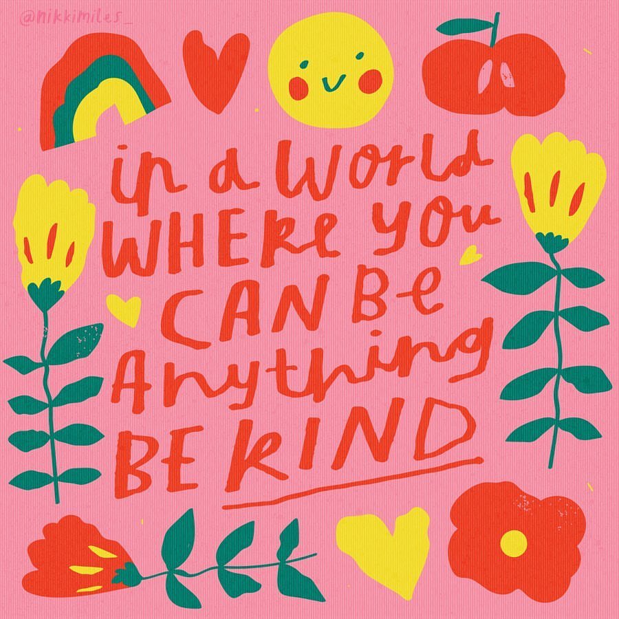 actionhappiness's tweet image. In a world where you can be anything, be kind

Image: @nikkimiles_