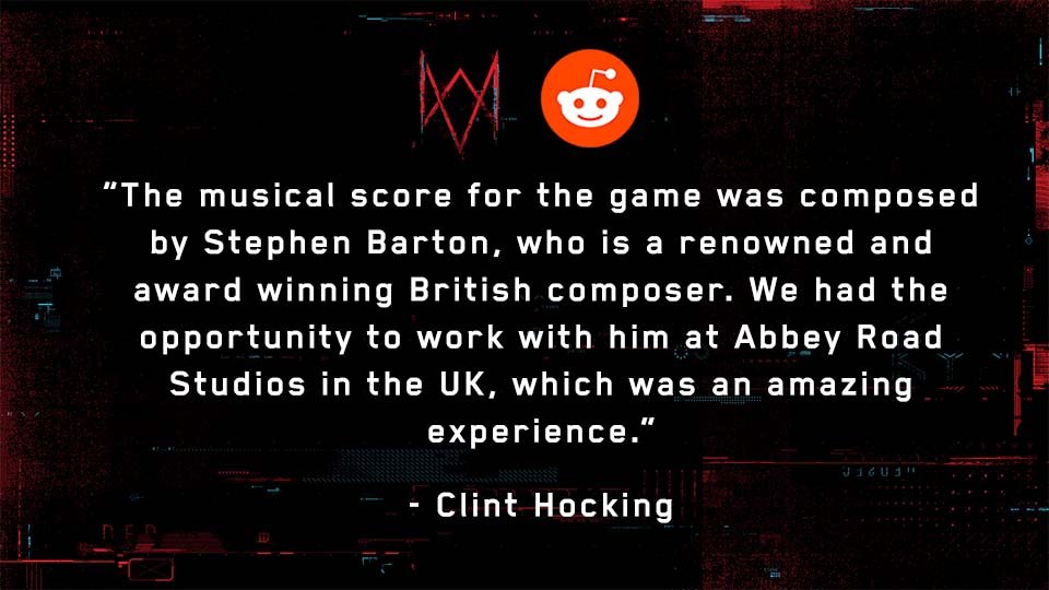 u/SkyeBurner: Who is composing the soundtrack for Watch Dogs Legion?Full Response:  http://ubi.li/f9dIX See more answers from our Reddit AMA with Watch Dog: Legion’s Creative Director, Clint Hocking, here:  http://ubi.li/AMA-WDL 