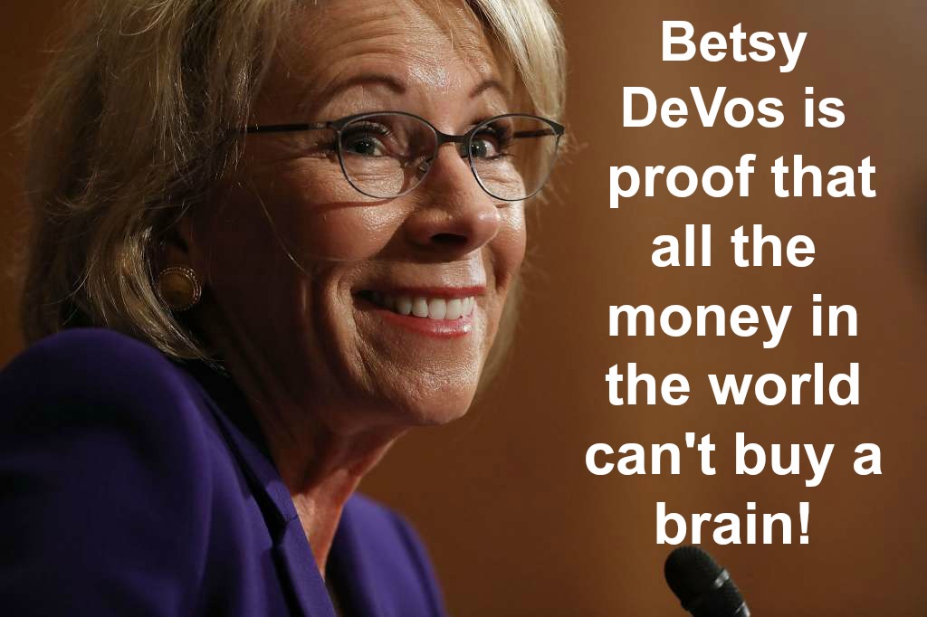 TeriMcGill's tweet image. Did #BetsyDeVos have her filthy hands on this deal?
#DeVosMustGo #FireDeVos #BetsyDeVosStupid #UNFIT #UnfitForOffice #BetsyDeVosUnqualified #Unqualified #Incompetent #IncompetenceKills