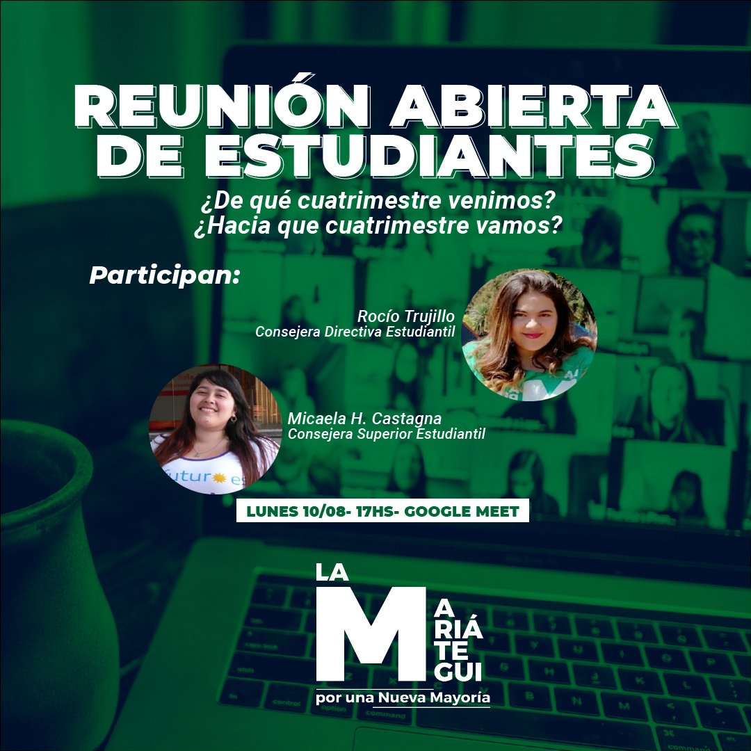 la_mariategui's tweet photo. 《REUNIÓN ABIERTA DE ESTUDIANTES》

Frente a las dificultades de una cursada virtual, nos organizamos y pensamos propuestas para mejorar el cursado para el 2do cuatrimestre.

📲Nos encontramos este Lunes 10/08 a las 17hs por Google Meet: https://t.co/U5t7doN1HN

#LaMariátegui💚 https://t.co/Ogkaj619gK
