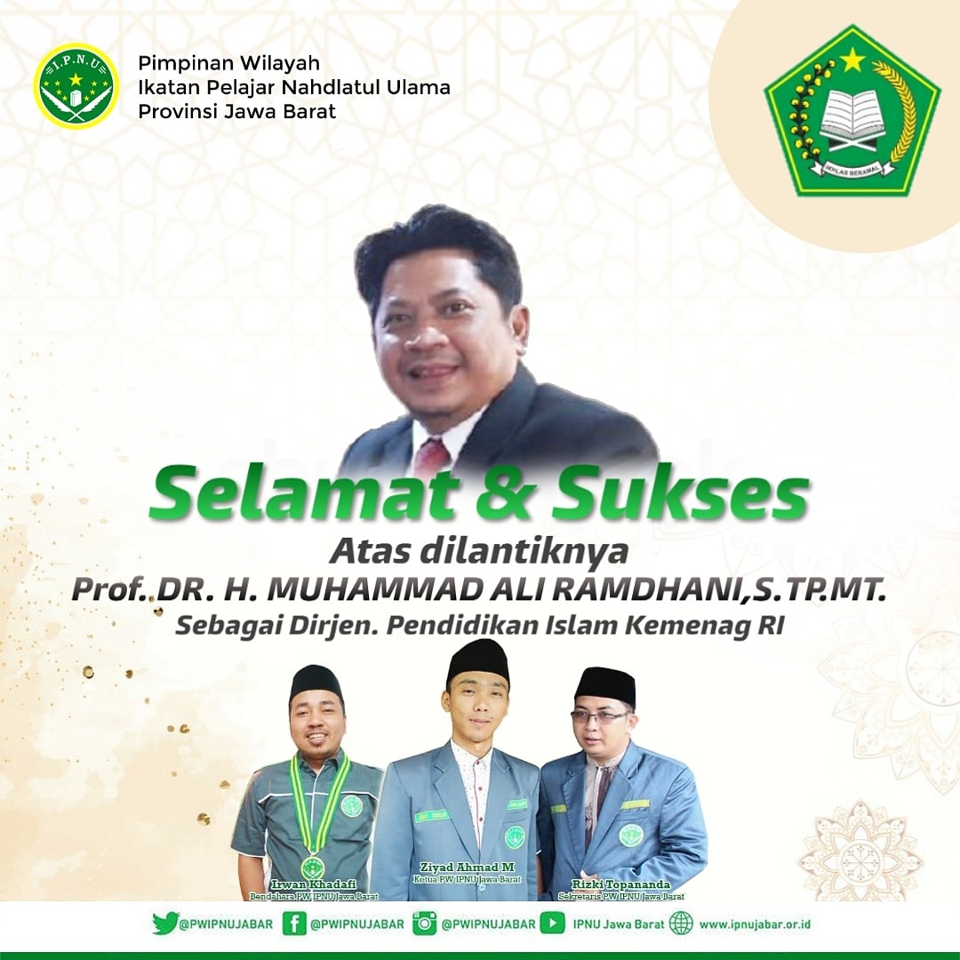 #CONGRATULATION
Segenap keluarga besar PW IPNU Jawa Barat mengucapkan, "Selamat dan Sukses atas dilantiknya 
Prof. DR. H. Muhammad Ali Ramdhani, S.TP. MT. Pembina PW IPNU Jawa Barat
sebagai Dirjen Pendidikan Islam <a href="/kemenag_ri/">Kementerian Agama RI</a>