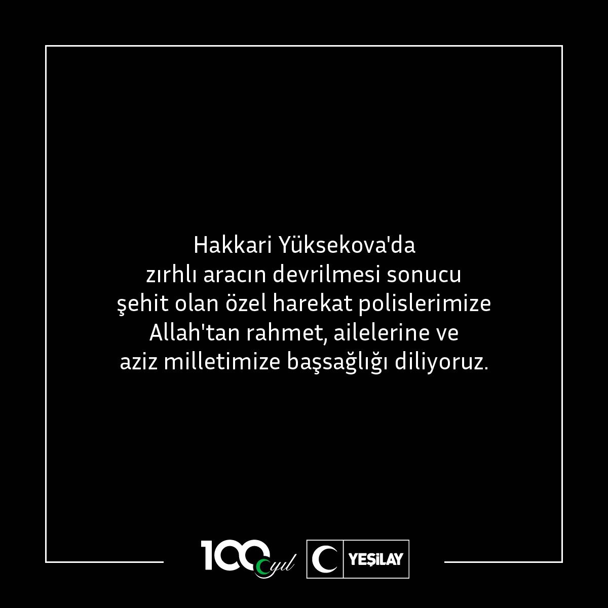 Hakkari Yüksekova'da zırhlı aracın devrilmesi sonucu şehit olan özel harekat polislerimize Allah'tan rahmet, ailelerine ve aziz milletimize başsağlığı diliyoruz.
 #Yeşilay
 #gençyeşilay
 #yeşilaybursa
 #uludağüniversitesi
