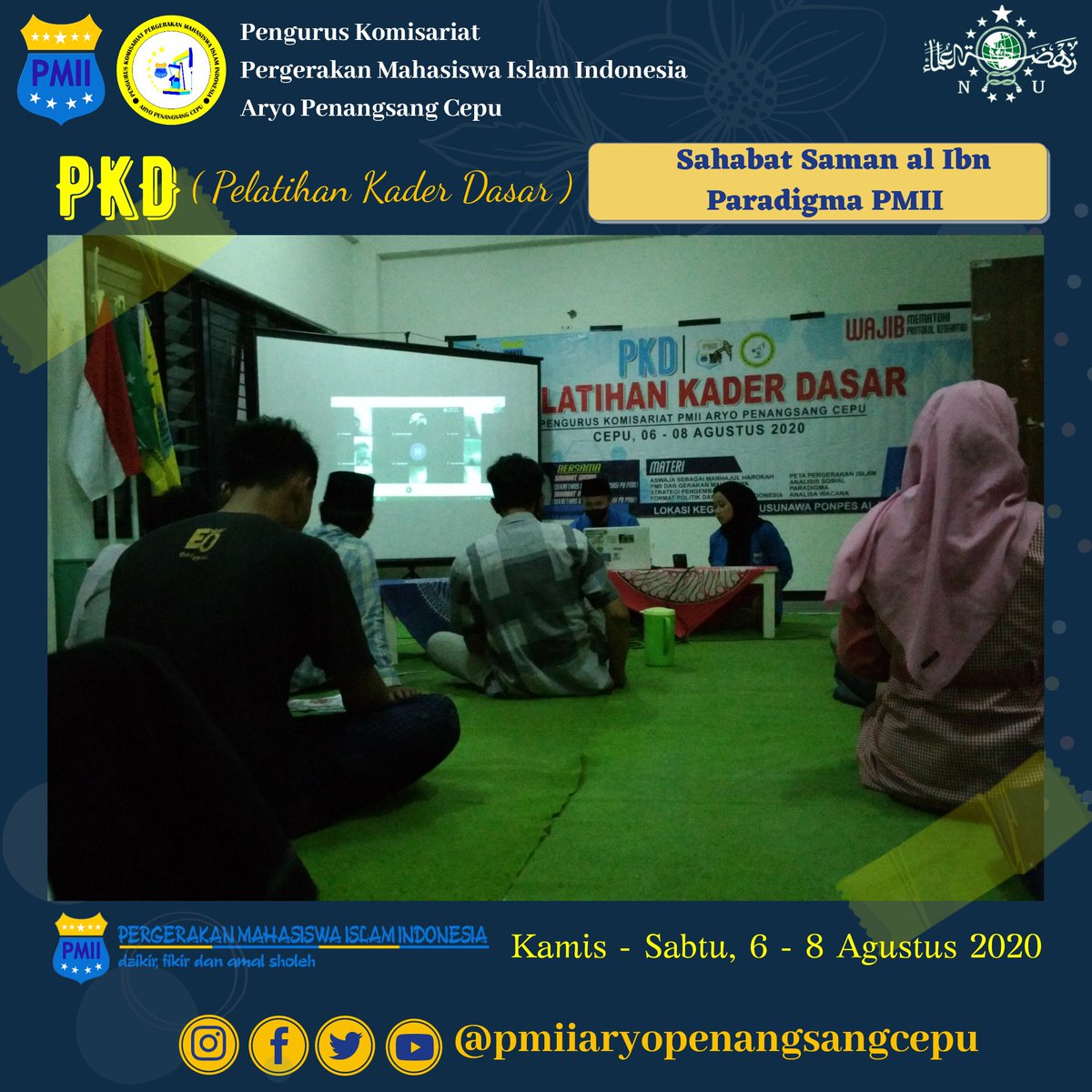 PMIICEPU's tweet photo. Day 2 Materi Ke - 8 "Paradigma PMII" Oleh Sahabat Saman al Ibn (Sekretaris Kaderisasi Nasional PB PMII)

PKD (Pelatihan Kader Dasar) Komisariat PMII Aryo Penangsang Cepu di Pondok Pesantren Al I'anah Cepu https://t.co/OkKiyfwPeV