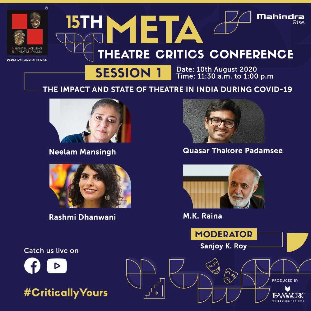 SanjoyRoyTWA's tweet photo. A much-anticipated @METAwards moment is here! Join our panellists for the #15thMETA Theatre Critics Conference on 10th August 2020, at 11:30 AM. Log on
to our live stream on Facebook and Youtube to be part of a discussion on The Impact and
State of Theatre in India @jaytweetshah https://t.co/M61tPyI0QZ