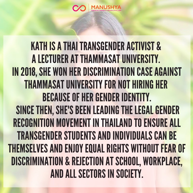 ManushyaFdn's tweet photo. #HumanOfTheWeek: Meet @kathnong amazing #Transgender activist & lecturer at Thammasat Uni. in #Thailand. In 2018 she won her discrimination case for not being hired bc of her #GenderIdentity. Sheβs now leading the #LegalGenderRecognition movement for #LGBTQ ppl! Check her out ππΌ https://t.co/ifbVbLEYYA
