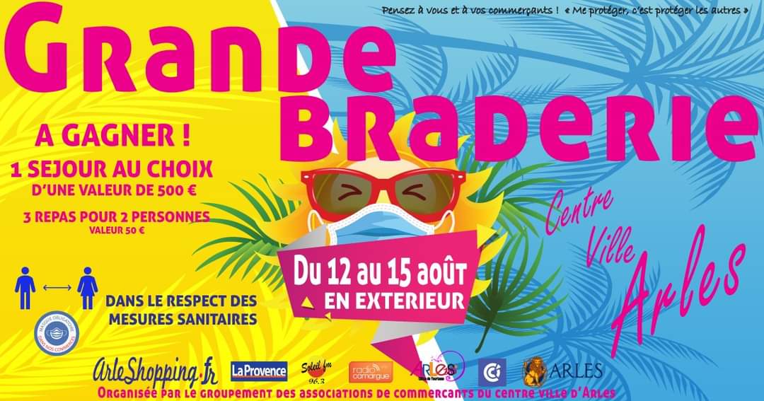 ArleShopping's tweet photo. Grande #braderie des commerçants arlésiens, en centre-ville, en extérieur, du 12 au 15 août. 
A gagner : 
1 séjour au choix (valeur 500€)
3 repas pour deux personnes (valeur 50€)

Dans le respects des mesures sanitaires. Pensez à vous et à vos commerçants.
#arles https://t.co/Ds4bTfJoNk