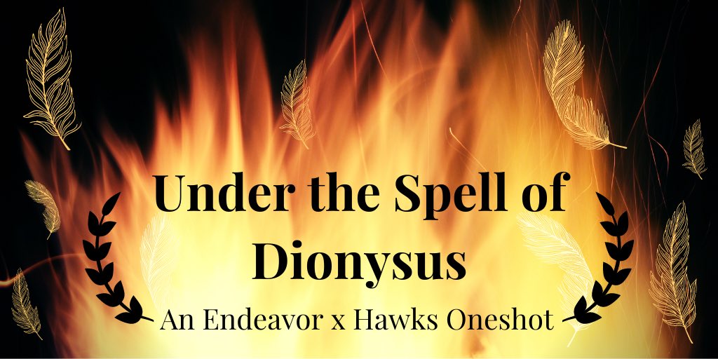 KagayaDaydreams's tweet photo. 🔥#EnHoWeek Day 3: Team Up/ Date

Under the Spell of Dionysus | Explicit | 1.9k | #endhawks | Tags: Semi-Public Sex, Size Difference, PWP

[AO3 Summary]: The two top heroes attend a costume party. 

https://t.co/SykuBQjc6A https://t.co/3sBH44XrFa