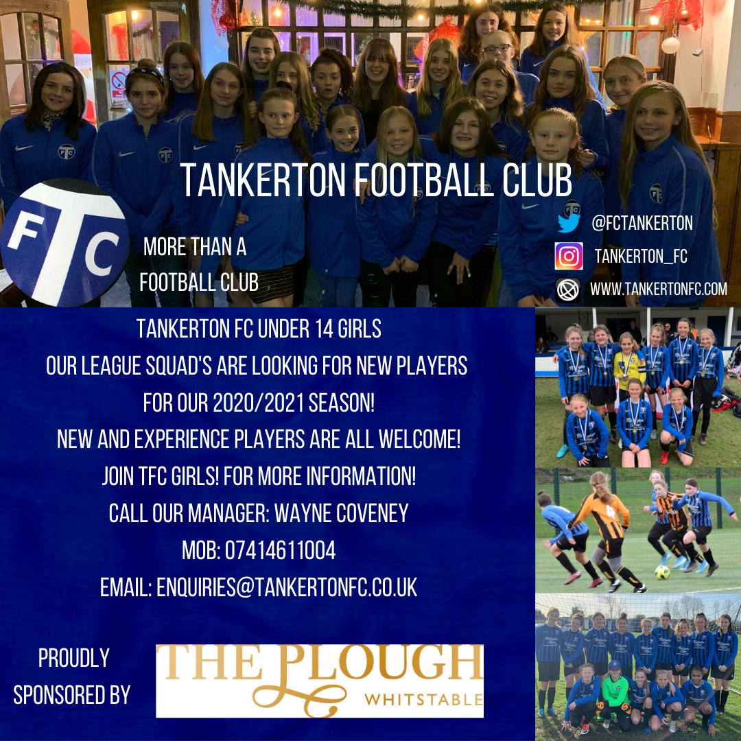 TANKERTON FC UNDER 14 GIRLS Our League Squads are looking for New Players for our 2020/2021 season! School Year 8 &amp; 9. New and experienced players are all welcome! Please contact: Wayne Coveney Mob: 07414611004 Email: enquiries@tankertonfc.co.uk #MORETHANAFOOTBALLCLUB