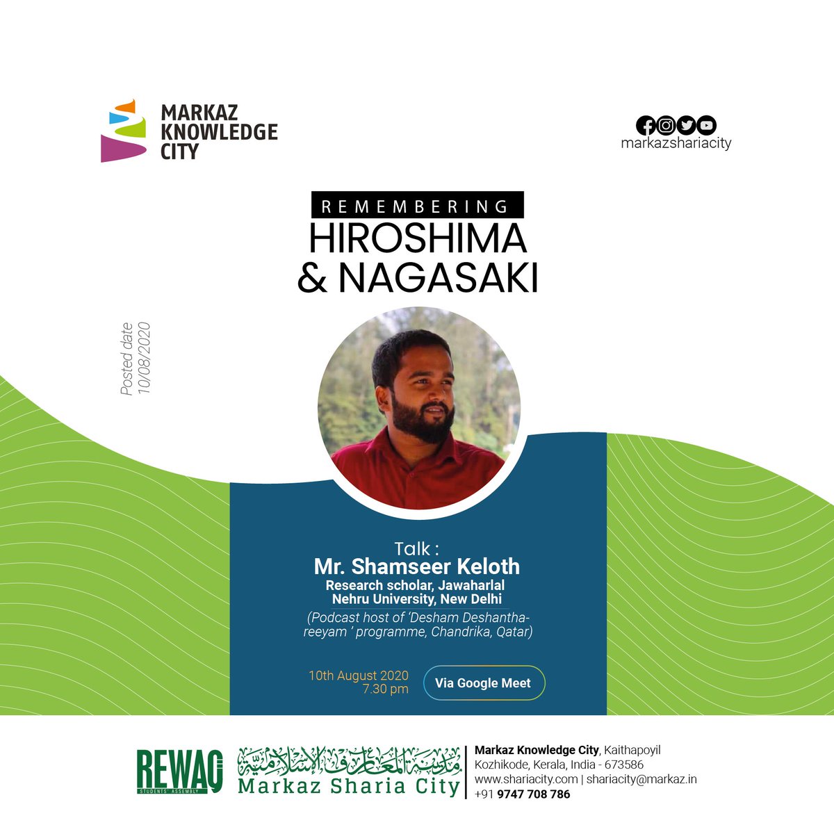 wirasofficial's tweet photo. Remembering #Hiroshima and #Nagasaki
Talk : Mr. Shamseer Keloth
(Research scholar, JNU, New Delhi )
10th August 2020, Monday
7.30. PM , Via Google meet
#REWAQ #markazshariacity https://t.co/aRMCzLzKGM