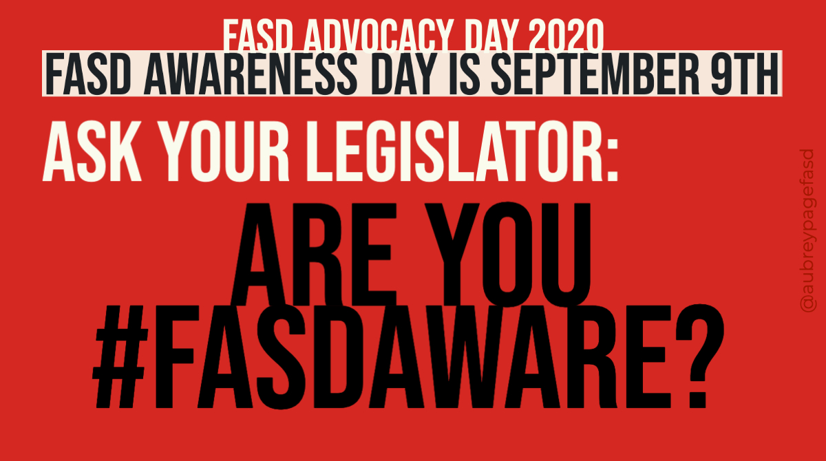 aubreypagefasd's tweet image. Today is #FASD Advocacy Day leading up to FASD Awareness Day, Sept 9. I am tagging individuals who can make a BIG change in the lives of those with FASD. | Are you #FASDaware?