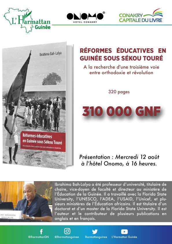 Ibrahima Bah-Lalya nous invite à une petite rétrospective, dans le système éducatif guinéen sous #SékouTOURÉ ce mercredi 12 août à 16 heures à l'hôtel Onomo.

Ouvrage disponible dans nos rayons à 310 000 GNF et sur notre site internet guinee.harmattan.fr/index.asp?navi…