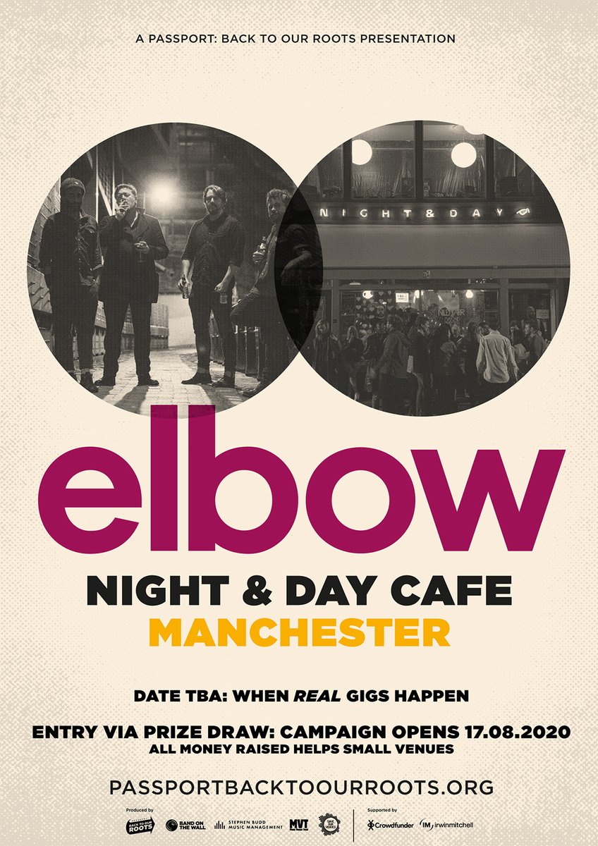 elbow are taking part in ‘Passport: Back to Our Roots’ (<a href="/passportgigs/">Passport: Back to Our Roots</a>), a nationwide series of one-off gigs, supporting independent venues. In 2021 the band play Manchester’s <a href="/nightanddaycafe/">Night & Day Cafe</a> (date TBC). 

Entry is via prize draw, more info at:  passportbacktoourroots.org