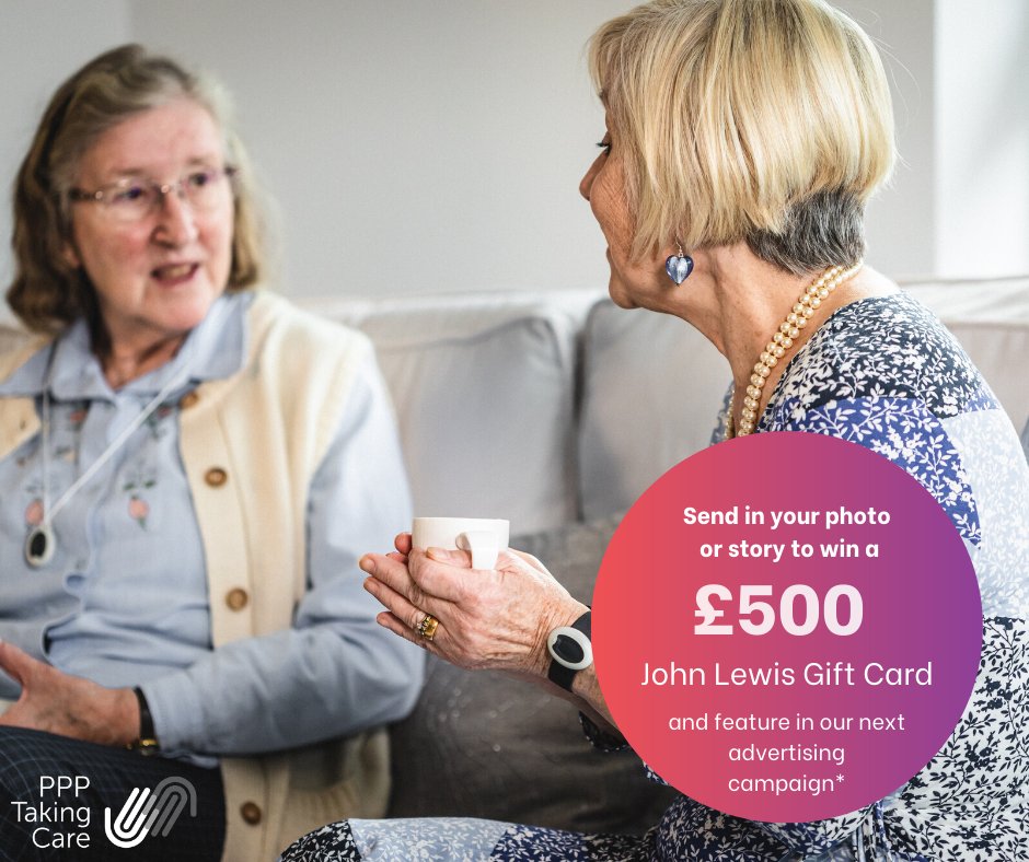 WE NEED YOU!

Send in your photo or a story for the chance to win a £500 John
Lewis gift card and feature in our next advertising campaign*

taking.care/story.
