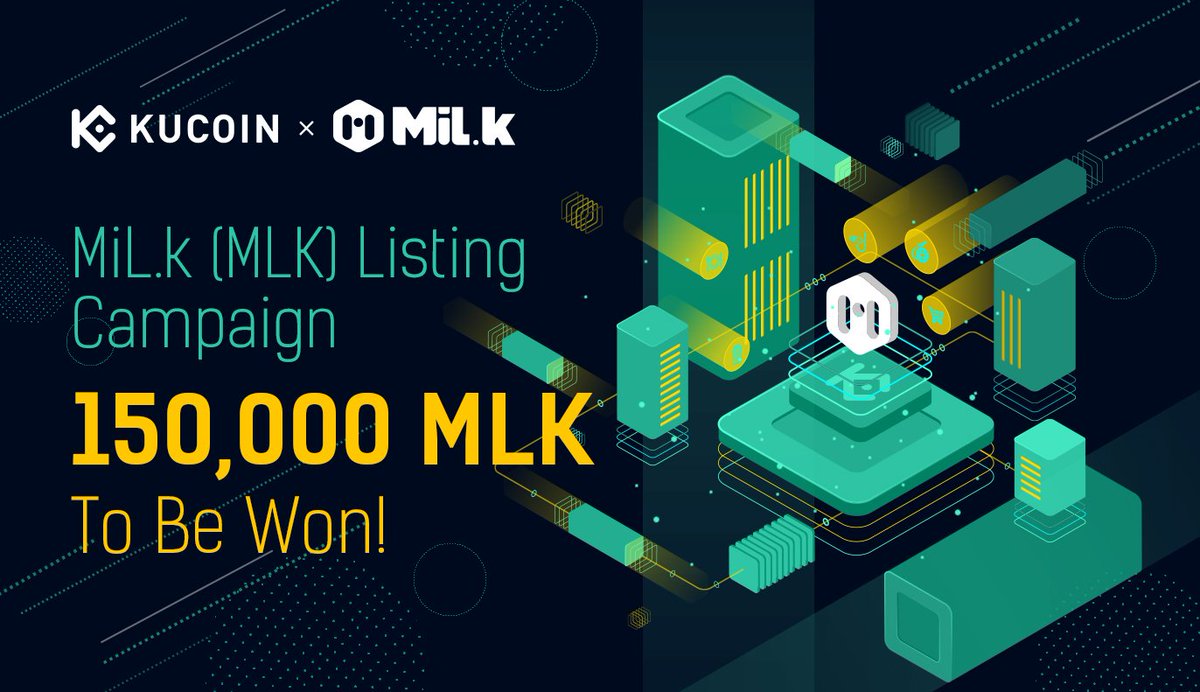 kucoincom's tweet photo. MiL.k (MLK) Listing Campaign: 150,000 $MLK (Approximately 30,000 $USDT) To Be Won!

🗓️ 18:00 on Aug 11 to 18:00 on Aug 18 (UTC+8)

Details: https://t.co/Z0loRk1npT

@milk_alliance https://t.co/nhlegora3d