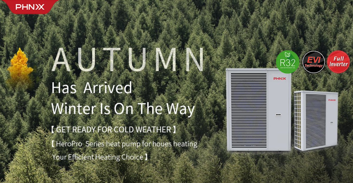 PHNIXEN's tweet image. Autumn has arrived, Winter is on the way!
HeroPro series Heat Pump should be your best heating choice in the long cold days.
Contact us for more：phnix-e.com
#PHNIX #HeatPump