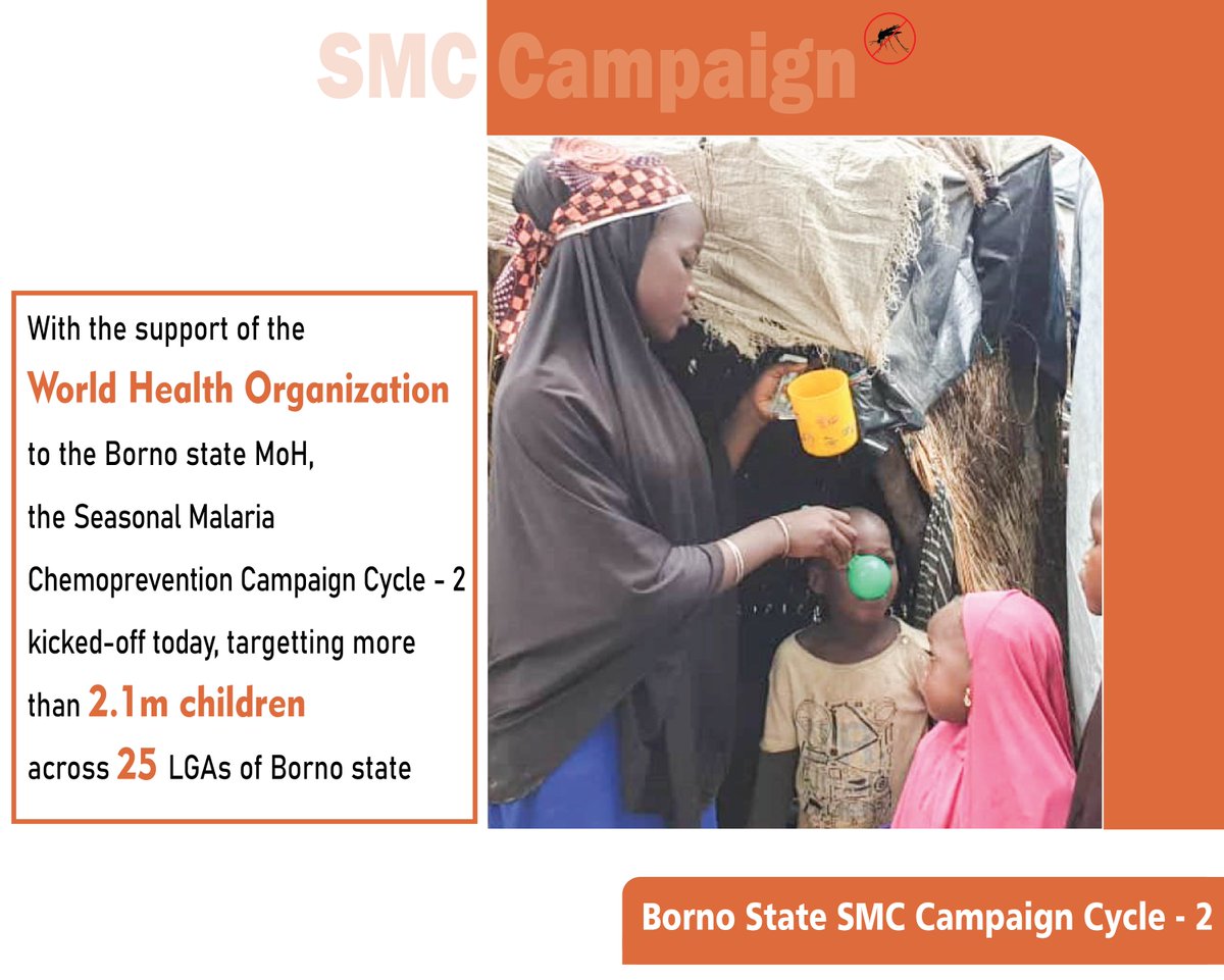 With the support of the World Health Organization 
to the Borno State MoH, the Seasonal Malaria Chemoprevention Campaign Cycle - 2 kicked-off today, targeting more than 2.1m children across 25 LGAs of Borno state.
#MalariaFree 
#malaria
