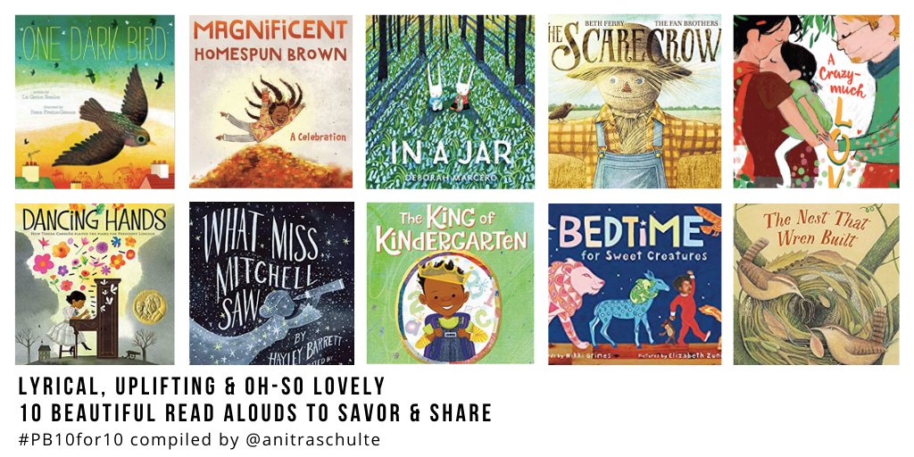 Lyrical, uplifting and oh-so-lovely... 10 beautiful read alouds to savor and share #pb10for10