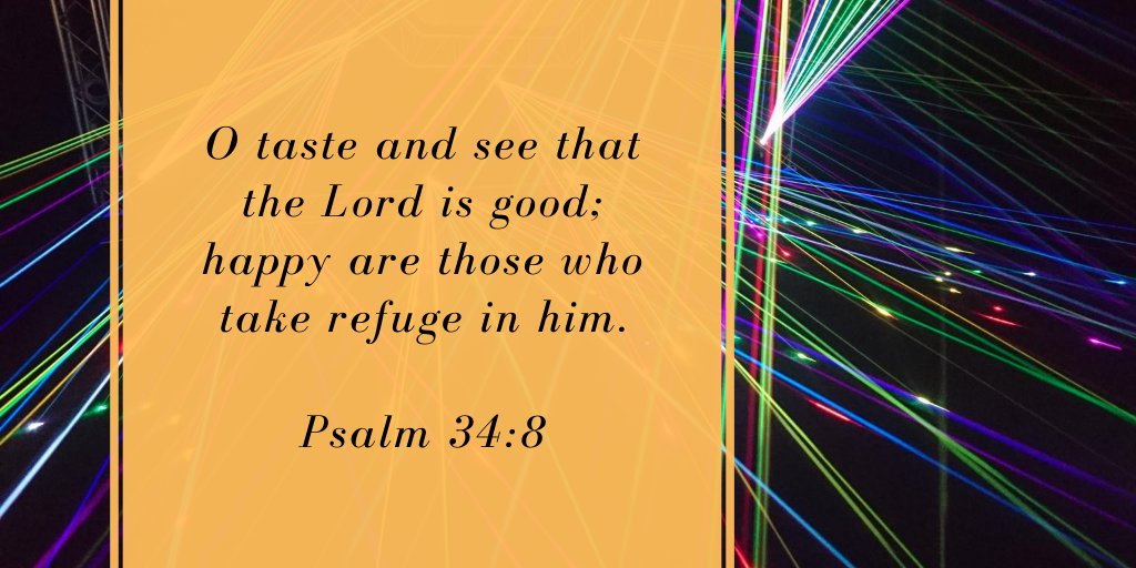 Revannable's tweet photo. #Hungry? Accept this invitation: O taste and see that the Lord is good; happy are those who take refuge in him. Psalm 34:8 https://t.co/Qdy533q30n #scripture #MusicMonday #Fhlauthor #devotionAL https://t.co/L3oj73EHnb