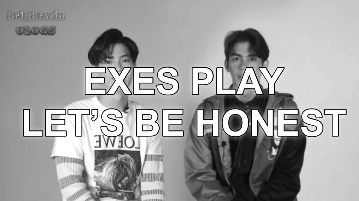 EXES PLAY LET’S BE HONEST