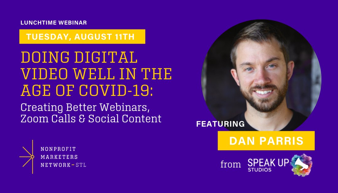 NPMarketersSTL's tweet photo. Last chance to register for our webinar tomorrow, August 11!

Filmmaker from @SpeakUpStudios Dan Parris will present "Doing Digital Well in the Age of COVID-19: Creating Better Webinars, Zoom Calls and Social Content". 

Register today at https://t.co/eYGN9v233F https://t.co/8guddgF77L