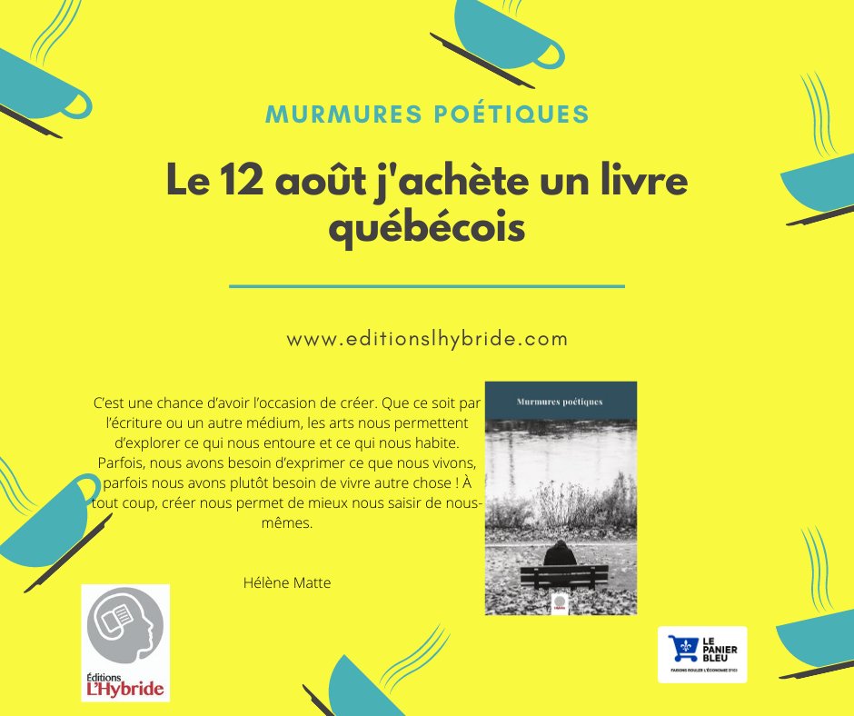 Pour la journée du #12août procurez vous Murmures poétiques, le recueil qui résulte de l'atelier Confessions poétiques animé par Hélène Matte l'an dernier. Disponible directement sur notre site editionslhybride.com #livrebleu