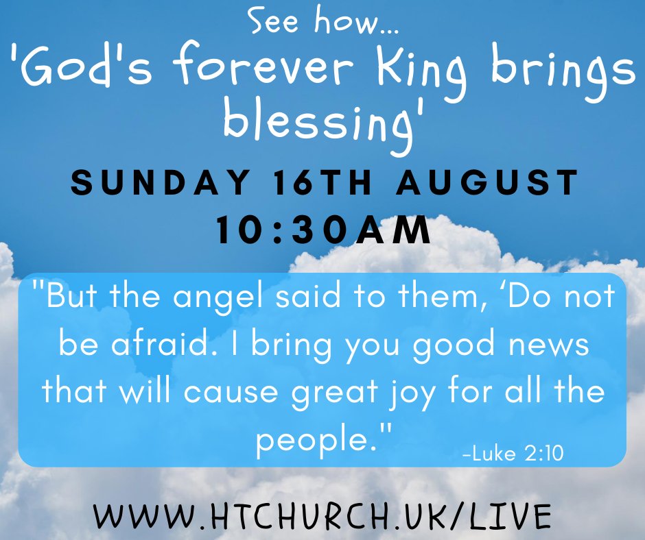Join us this Sunday as we look at the gospel of Luke to see how God's forever King brings blessing, click below to see the service at 10:30am...
htchurch.uk/live