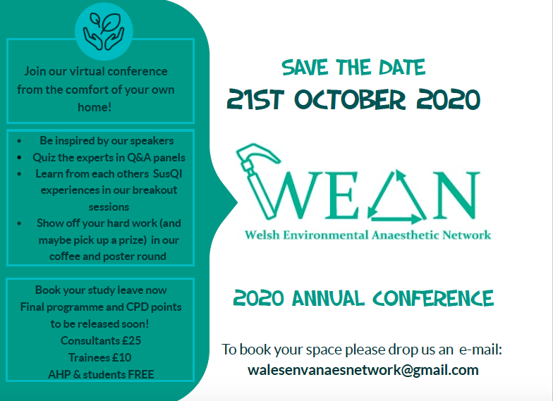 We are proud to annouce the date of our annual webinar. With exciting speakers relaying the latest in sustainable anaesthesia, interactive workshops and a poster session, it is not to be missed! Register with walesenvanaesnetwork@gmail.com