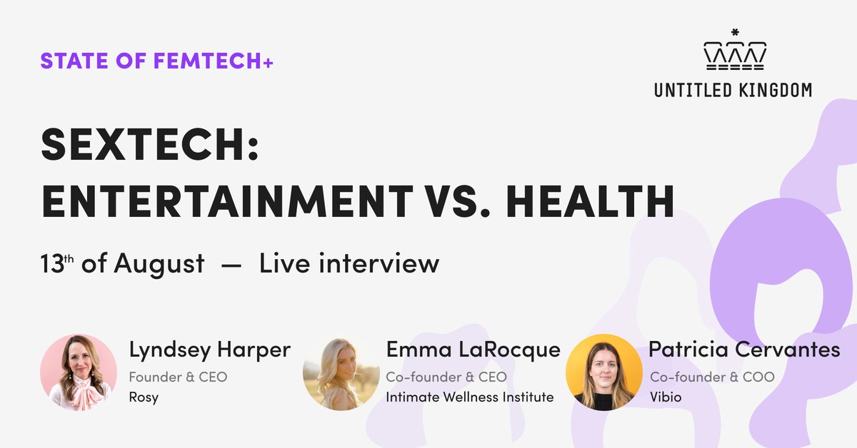 untitledkingd's tweet photo. "SexTech: ENTERTAINMENT VS. HEALTH"♀️
On the next event in a series "State of FemTech+" about individual sectors of #FemTech we're going to take a closer look at the state and the future of #SexTech
Join ➡️ https://t.co/CVXkenaHo8
#FemaleTechnology #WomensHealth #SexualHealth https://t.co/IgyJ4qTp5I