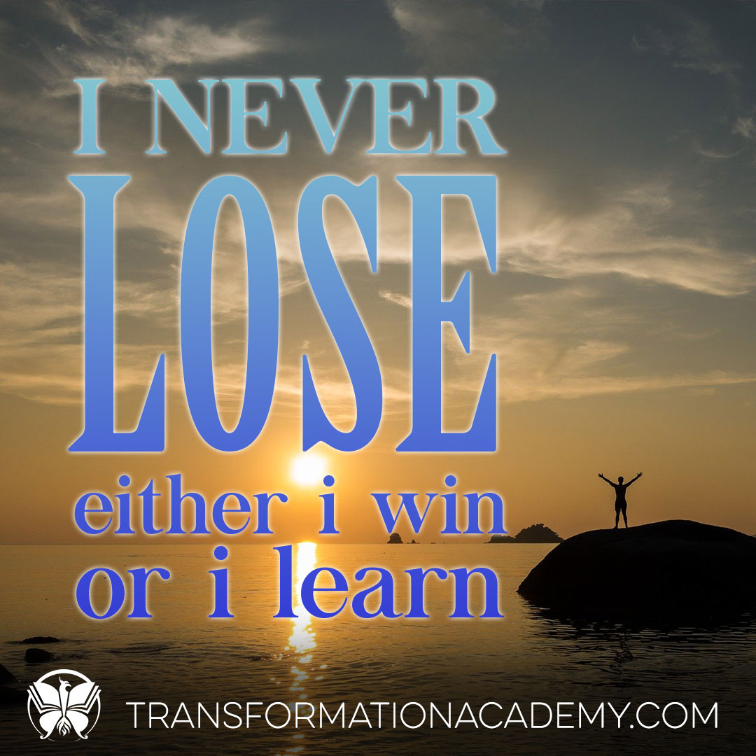 transformlife23's tweet image. I never lose, either I win or I learn.

#winandlearn