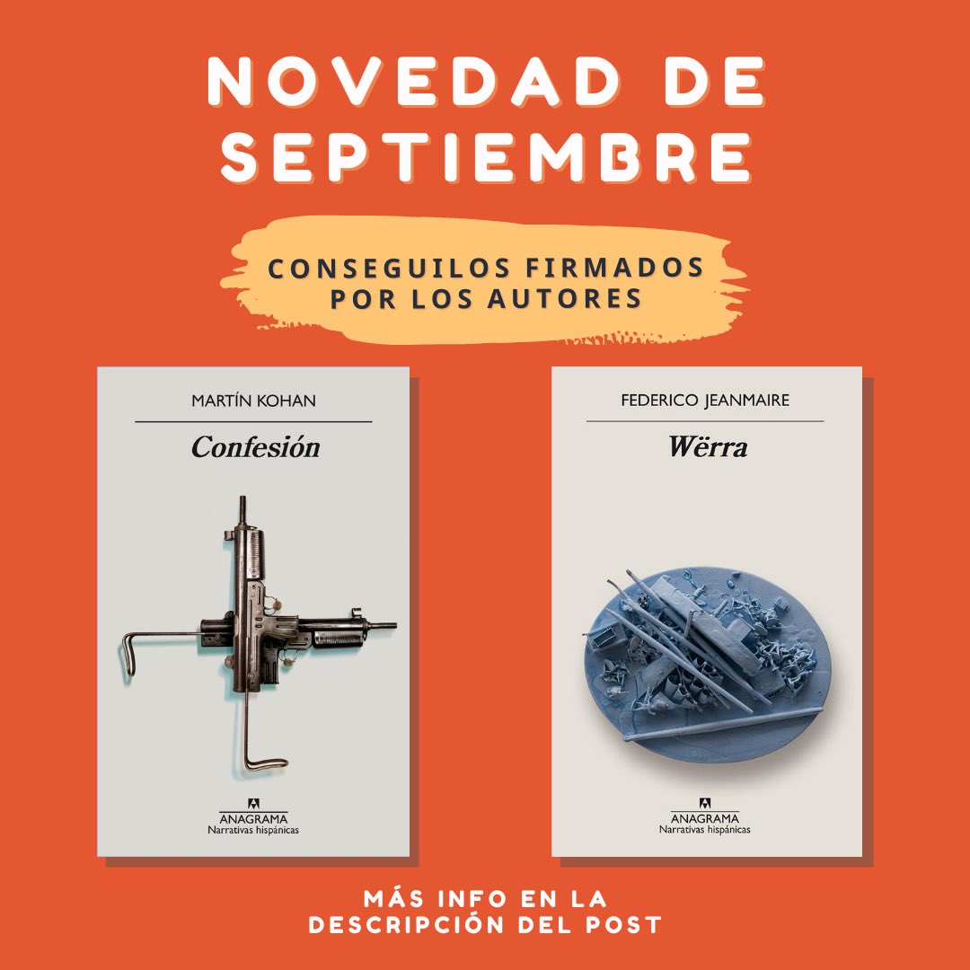 RiversideAgency's tweet photo. ¡Así es! Podés comprar de manera anticipada tu #ejemplar #firmado de #Confesión de Martín Kohan y #Wërra de Federico Jeanmaire. ¿Cómo? Hablá con tu #librería para adquirir tus #ejemplares y retiralos #firmados en #septiembre 🔥🔥🔥 https://t.co/fUkfXQ85yJ