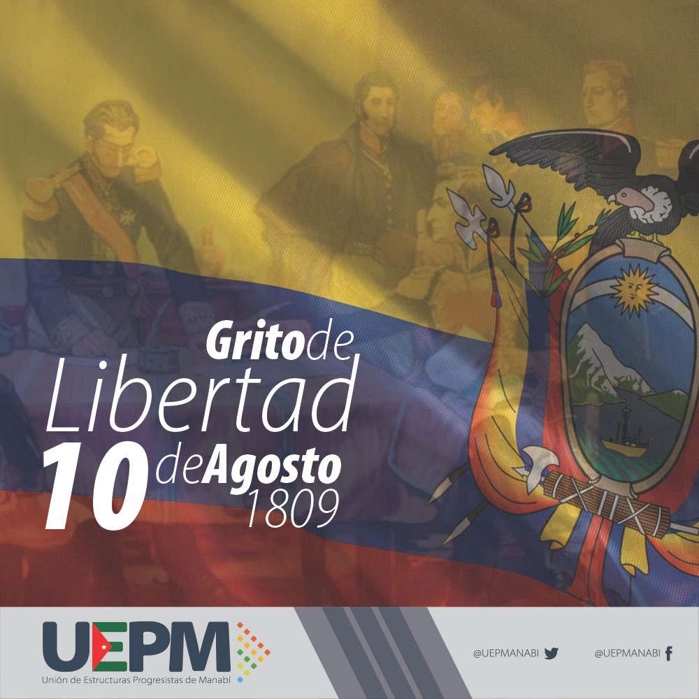 UEPMANABI's tweet photo. Hoy recordamos 211 años del #PrimerGritodeIndependencia hecho que marcó el comienzo del proceso libertario en nuestro país 🇪🇨 . ¡Viva por siempre la gesta y el espíritu emancipador de nuestros pueblos!
#10deAgosto
#VamosAVolver
#Ecuador 
#Manabi 
@MashiRafael https://t.co/poOpXeCY43