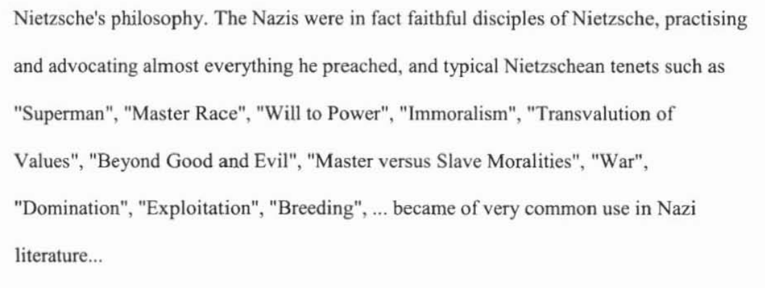 18. But the real tell is in the dedication. Before she spends so much time arguing that the Nazis are the "faithful disciples of Nietzsche," she dedicates her thesis to "the Nietzsche's faithful disciples" and "To Dori, with whom I share Nietzsche's true values"