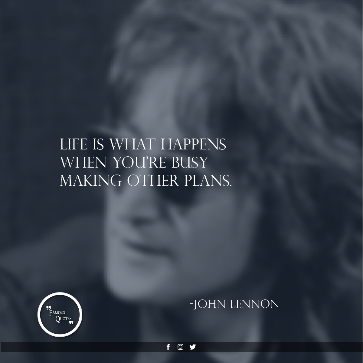 Life is what happens when you're busy making other plans.\, image size:1200x1200