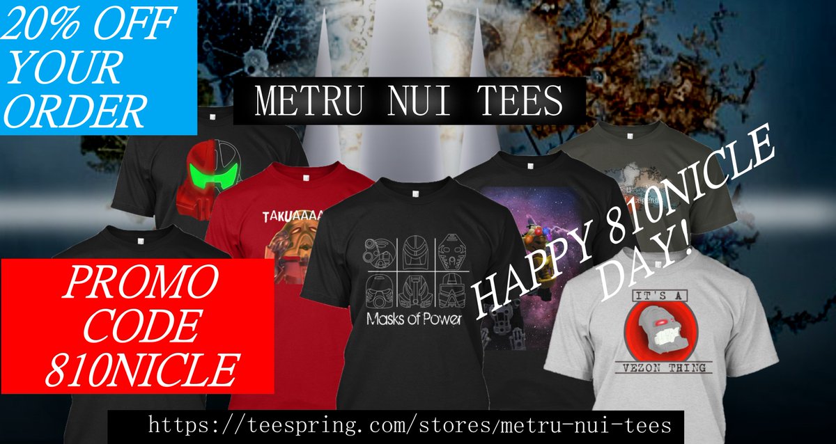 MetruT's tweet photo. This Bionicle day get 20% OFF at Metru Nui Tees! Use the Promo Code 810NICLE at check out!!! #Bionicle #810NICLEDay #bionicleday https://t.co/QjNxJhvxTI https://t.co/bzn4Lx9lbj
