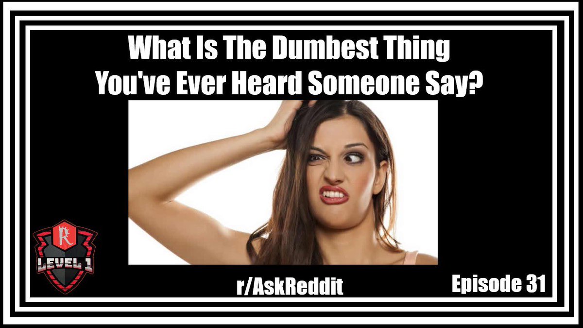 Level1Reddit's tweet photo. Happy Monday and new video is out! What’s the dumbest thing you ever heard? #reddit #redditstories #redditstory #reddittrending #redditpopular #youtube #youtubechannel #trending #popular #redditanimation #animation #askreddit #dumb #dumbthingspeoplesay https://t.co/jjyf1lFcLA
