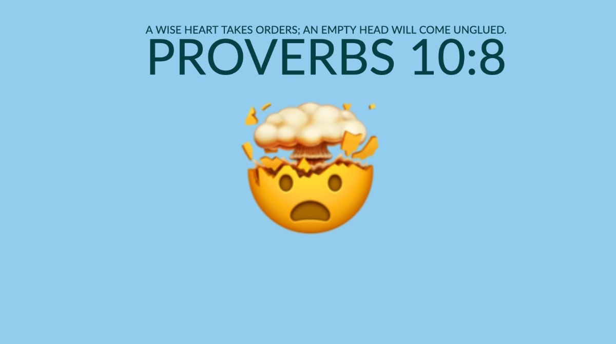 preacherlanny's tweet photo. #POTD Proverbs 10:8
#wiseheart is better than an #emptyhead. It'll #poprightoff https://t.co/uxbvE8kcLB