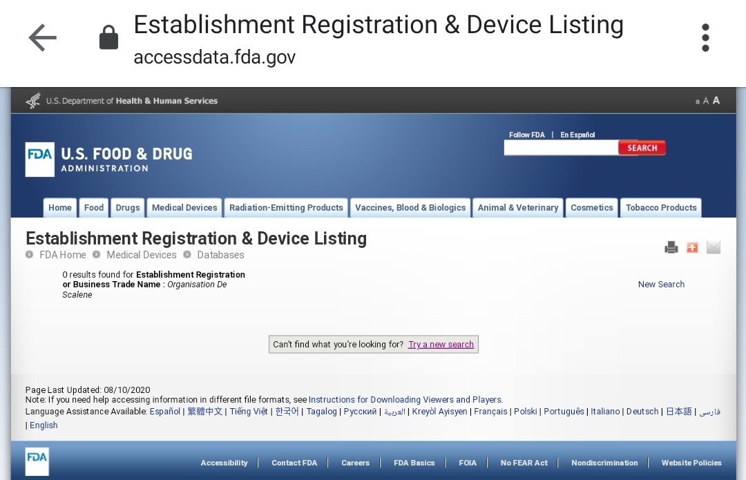 16/21If Organisation de Scalene has ever applied for any FDA approval, my layman understanding is that it should first be registered with it as an applicant in which case, it should show up in ERDL queries. Let's see: