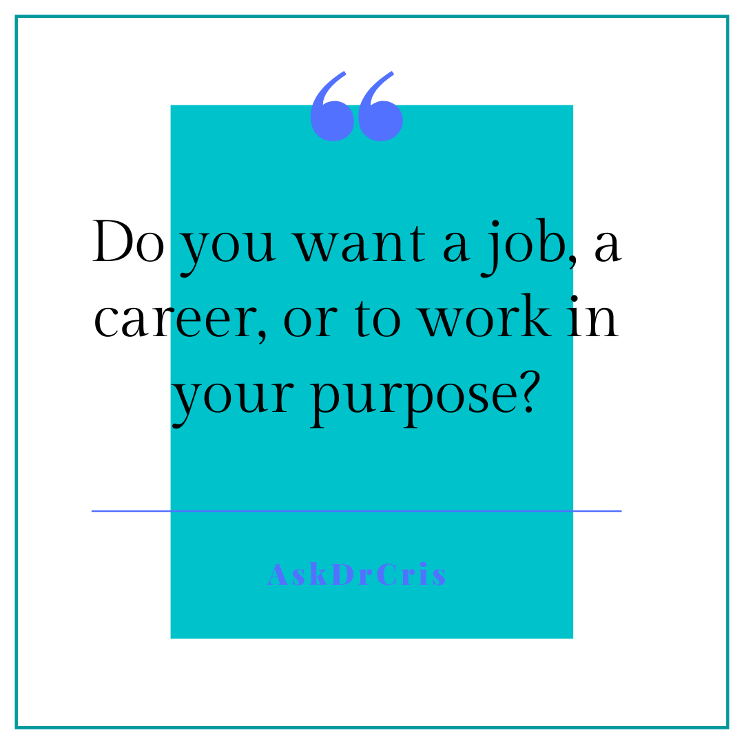 AskDrCris's tweet photo. Work in Your Purpose!

Everyone has a purpose in life. Some of us may even have two or more. But whatever our purpose is, if we choose to accept it – it should not feel like work.
#purposedriven #careeradvise #purpose Read more @ https://t.co/P9NnGAMx5Z https://t.co/NEjckL8R4u