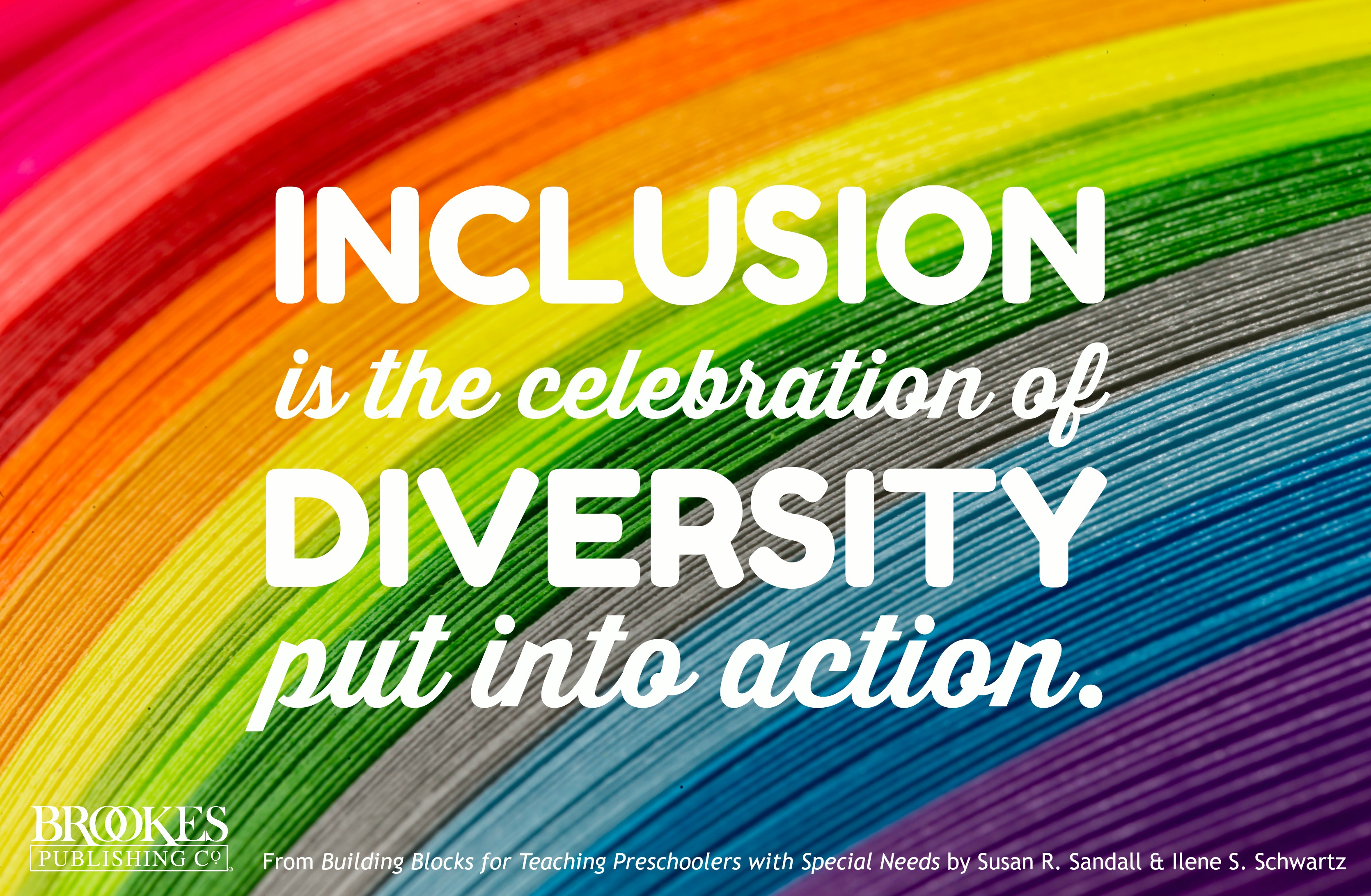 Diversity Inclusion Quotes Brookes Publishing On Twitter: "#Quoteoftheday "#Inclusion Is The  Celebration Of Diversity Put Into Action." #Quotes #Edchat #Spedchat  Https://T.co/Thbxqtoo6A" / Twitter