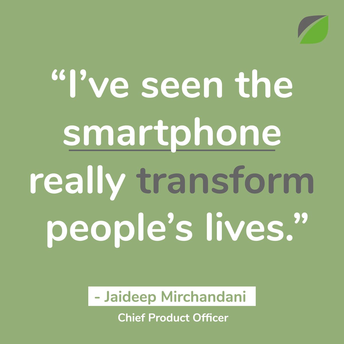 It's true! With our technology smartphones transform people's lives by providing them credit opportunities.