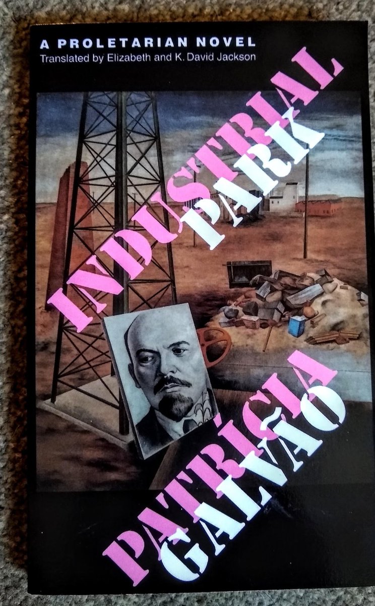Day 10.  #WITMonth Patrícia Galváo , Industrial Park. Tr E &D Jackson 1933/1993.Pagu's novel often compared with Döbin's B.A. gives a panorama of Sao Paulo in the 30's but is unique in giving an Avant Garde view of exploitation & repression of women. An essential superb read