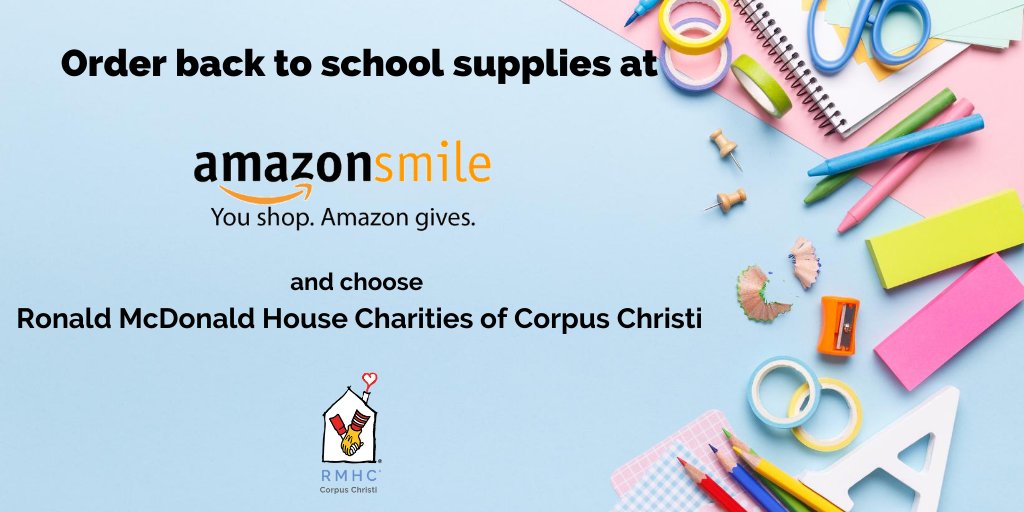 RMHCSTX's tweet photo. Need last minute school supplies? Order from AmazonSmile and choose Ronald McDonald House Charities of Corpus Christi as your charity and a portion of your purchase is donated to our House! #ForRMHC #AmazonSmile https://t.co/8rfhIXyYxd