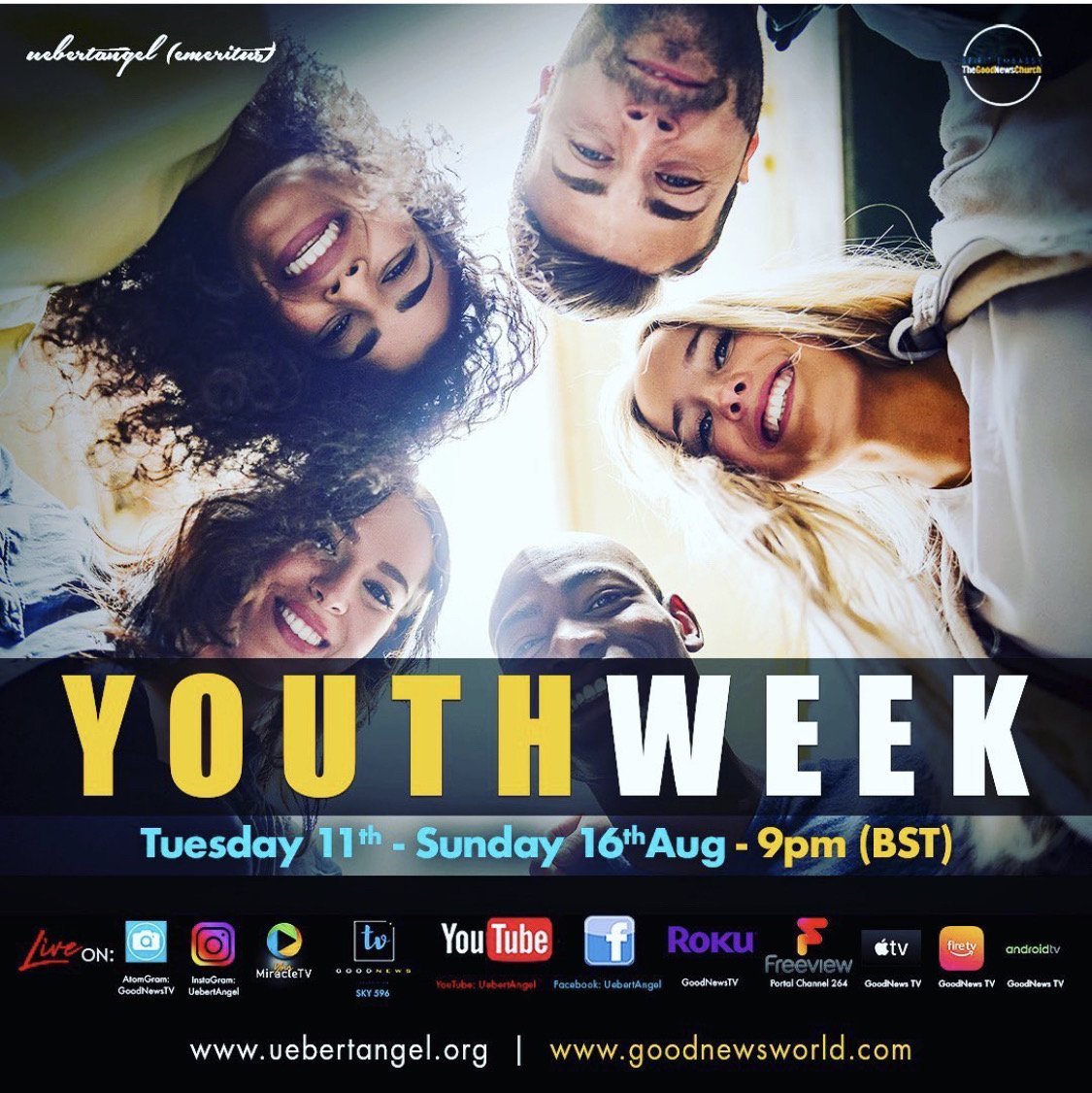 KazomEssie's tweet photo. Don't  miss Youth Week on all media social Networks  starting Tuesday  @ 2100hrs BST.  Call all youths and young adults
#GoodNewsWorld 
#SpiritEmbassy https://t.co/fZsAF2H3Cb