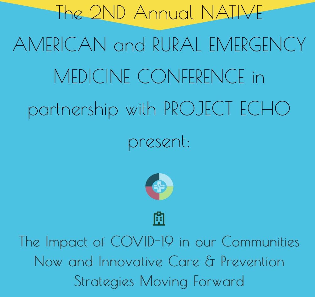 Interested in the experiences of Native and Rural Emergency Departments in the setting of COVID-19?

Attend the (free, virtual) 2nd Annual Native and Rural Emergency Medicine Conference August 27th-28th!

naemc.org/naremc-2020/