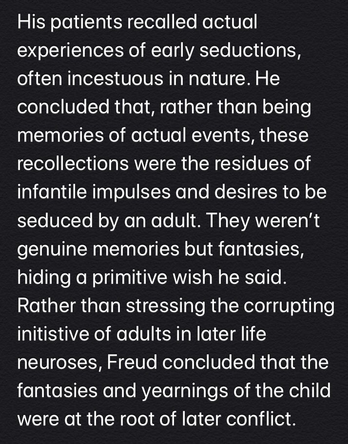 In his work, Freud found many adults suffering from various neuroses had been molested as children.