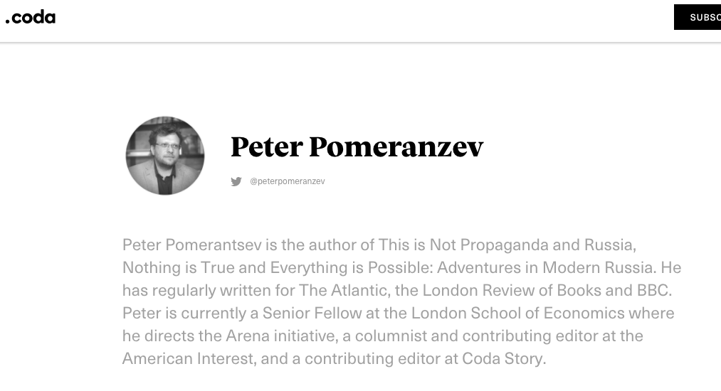 Coda Story contributing editor Peter Pomerantsev was listed on the "LSE Team" of the Integrity Initiative, a covert info war network organized by British military-intelligence officers and funded by the UK Foreign Office. See our report on II here:  https://thegrayzone.com/2018/12/17/inside-the-temple-of-covert-propaganda-the-integrity-initiative-and-the-uks-scandalous-information-war/