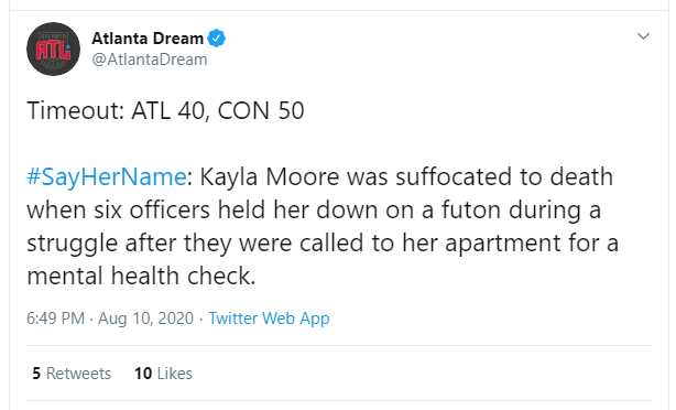 MatHelman's tweet photo. The outstanding @AtlantaDream of the @WNBA is using its score updates on Twitter to also offer important #SayHerName reminders.

#BlackLivesMatter #BlackWomenMatter #BlackTransLivesMatter

#BreonnaTaylor #SandraBland #KaylaMoore 

#OneCityOneDream #GoDream #WNBA #WNBATwitter https://t.co/BY0nP7WxVM